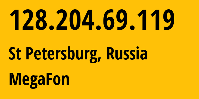 IP-адрес 128.204.69.119 (Санкт-Петербург, Санкт-Петербург, Россия) определить местоположение, координаты на карте, ISP провайдер AS31224 MegaFon // кто провайдер айпи-адреса 128.204.69.119