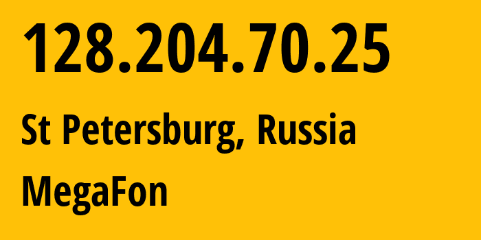 IP-адрес 128.204.70.25 (Санкт-Петербург, Санкт-Петербург, Россия) определить местоположение, координаты на карте, ISP провайдер AS31133 MegaFon // кто провайдер айпи-адреса 128.204.70.25