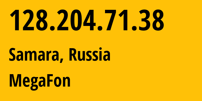 IP-адрес 128.204.71.38 (Самара, Самарская Область, Россия) определить местоположение, координаты на карте, ISP провайдер AS31133 MegaFon // кто провайдер айпи-адреса 128.204.71.38