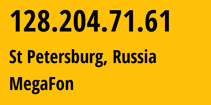 IP-адрес 128.204.71.61 (Санкт-Петербург, Санкт-Петербург, Россия) определить местоположение, координаты на карте, ISP провайдер AS31133 MegaFon // кто провайдер айпи-адреса 128.204.71.61