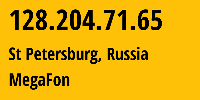 IP-адрес 128.204.71.65 (Санкт-Петербург, Санкт-Петербург, Россия) определить местоположение, координаты на карте, ISP провайдер AS31133 MegaFon // кто провайдер айпи-адреса 128.204.71.65