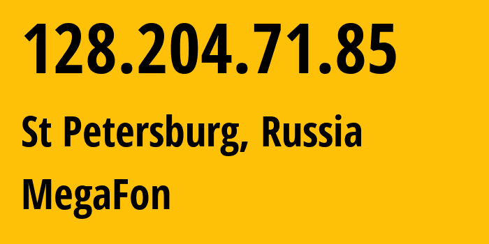 IP-адрес 128.204.71.85 (Санкт-Петербург, Санкт-Петербург, Россия) определить местоположение, координаты на карте, ISP провайдер AS31133 MegaFon // кто провайдер айпи-адреса 128.204.71.85