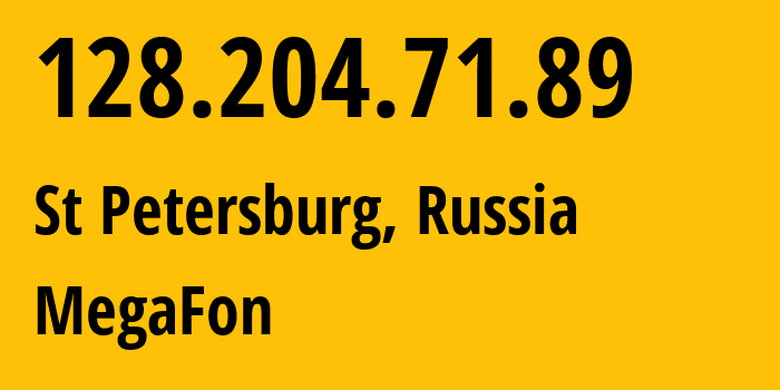 IP address 128.204.71.89 (St Petersburg, St.-Petersburg, Russia) get location, coordinates on map, ISP provider AS31133 MegaFon // who is provider of ip address 128.204.71.89, whose IP address