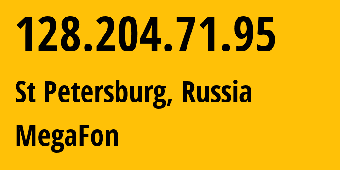 IP-адрес 128.204.71.95 (Санкт-Петербург, Санкт-Петербург, Россия) определить местоположение, координаты на карте, ISP провайдер AS31133 MegaFon // кто провайдер айпи-адреса 128.204.71.95