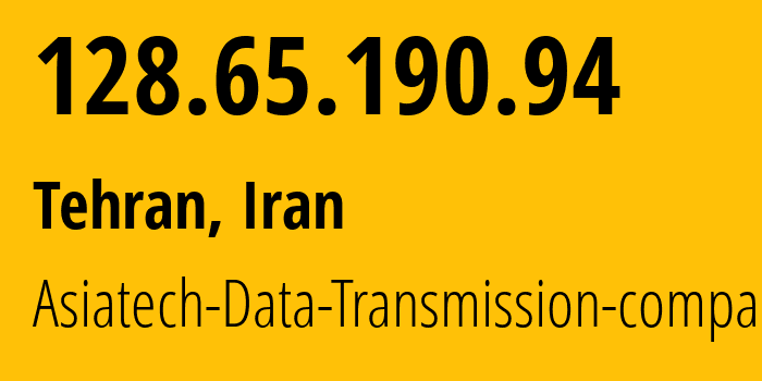 IP-адрес 128.65.190.94 (Тегеран, Тегеран, Иран) определить местоположение, координаты на карте, ISP провайдер AS43754 Asiatech-Data-Transmission-company // кто провайдер айпи-адреса 128.65.190.94