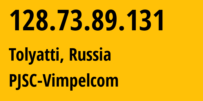 IP-адрес 128.73.89.131 (Тольятти, Самарская Область, Россия) определить местоположение, координаты на карте, ISP провайдер AS3216 PJSC-Vimpelcom // кто провайдер айпи-адреса 128.73.89.131