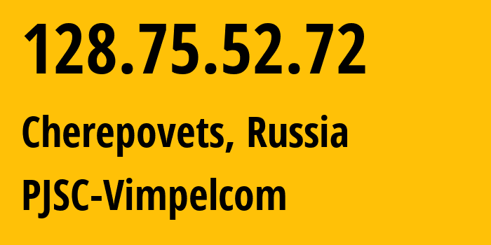 IP-адрес 128.75.52.72 (Череповец, Вологодская Область, Россия) определить местоположение, координаты на карте, ISP провайдер AS3216 PJSC-Vimpelcom // кто провайдер айпи-адреса 128.75.52.72