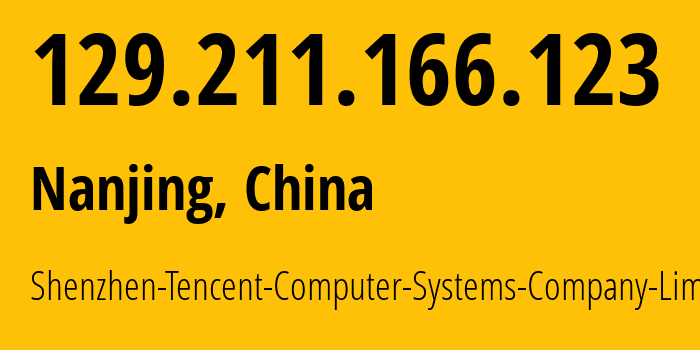 IP-адрес 129.211.166.123 (Нанкин, Jiangsu, Китай) определить местоположение, координаты на карте, ISP провайдер AS45090 Shenzhen-Tencent-Computer-Systems-Company-Limited // кто провайдер айпи-адреса 129.211.166.123