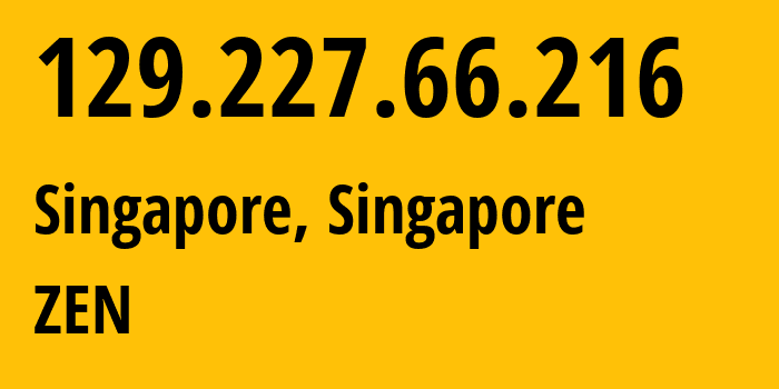 IP-адрес 129.227.66.216 (Сингапур, North West, Сингапур) определить местоположение, координаты на карте, ISP провайдер AS21859 ZEN // кто провайдер айпи-адреса 129.227.66.216