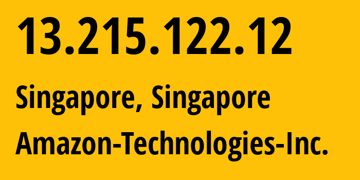 IP-адрес 13.215.122.12 (Сингапур, Central Singapore, Сингапур) определить местоположение, координаты на карте, ISP провайдер AS16509 Amazon-Technologies-Inc. // кто провайдер айпи-адреса 13.215.122.12