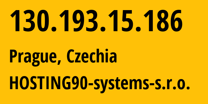 IP address 130.193.15.186 (Prague, Prague, Czechia) get location, coordinates on map, ISP provider AS29134 HOSTING90-systems-s.r.o. // who is provider of ip address 130.193.15.186, whose IP address