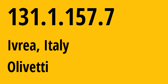 IP-адрес 131.1.157.7 (Ивреа, Пьемонт, Италия) определить местоположение, координаты на карте, ISP провайдер AS3269 Olivetti // кто провайдер айпи-адреса 131.1.157.7