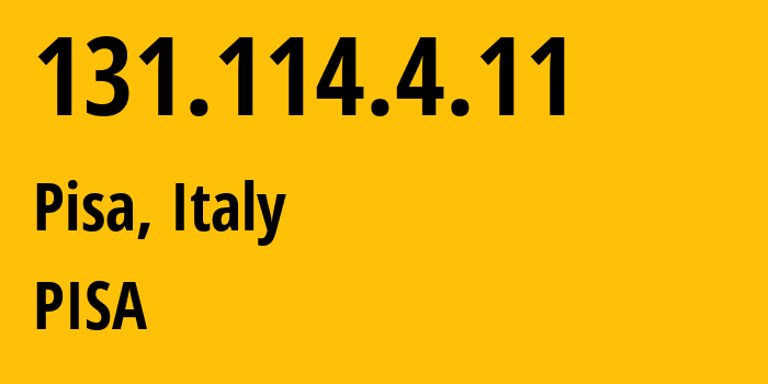 IP-адрес 131.114.4.11 (Пиза, Тоскана, Италия) определить местоположение, координаты на карте, ISP провайдер AS137 PISA // кто провайдер айпи-адреса 131.114.4.11