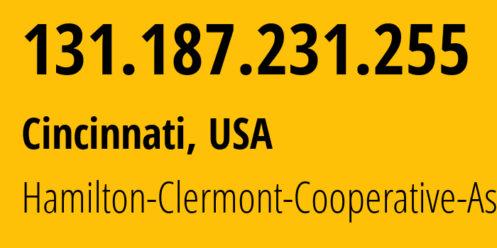 IP address 131.187.231.255 (Cincinnati, Ohio, USA) get location, coordinates on map, ISP provider AS26247 Hamilton-Clermont-Cooperative-Assn. // who is provider of ip address 131.187.231.255, whose IP address