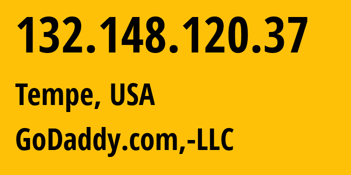 IP address 132.148.120.37 (Tempe, Arizona, USA) get location, coordinates on map, ISP provider AS398101 GoDaddy.com,-LLC // who is provider of ip address 132.148.120.37, whose IP address