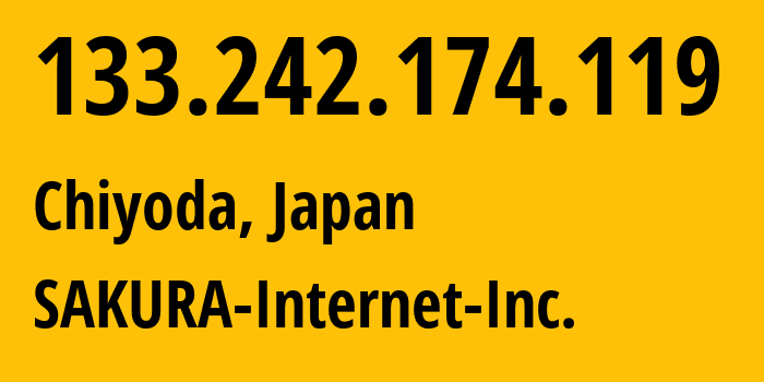 IP address 133.242.174.119 (Chiyoda, Tokyo, Japan) get location, coordinates on map, ISP provider AS7684 SAKURA-Internet-Inc. // who is provider of ip address 133.242.174.119, whose IP address