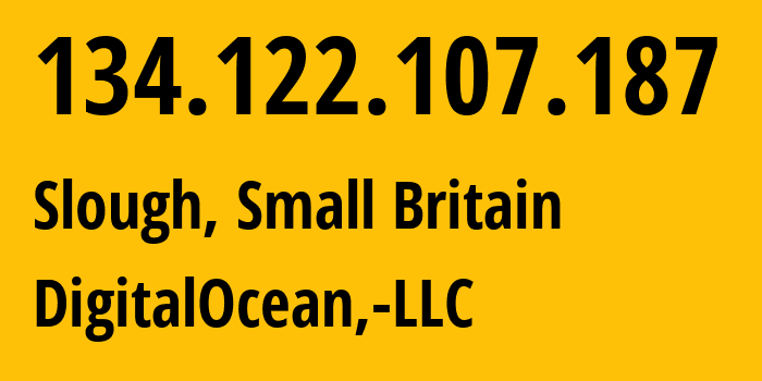 IP address 134.122.107.187 (Slough, England, Small Britain) get location, coordinates on map, ISP provider AS14061 DigitalOcean,-LLC // who is provider of ip address 134.122.107.187, whose IP address