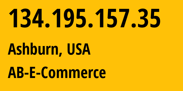 IP address 134.195.157.35 (Ashburn, Virginia, USA) get location, coordinates on map, ISP provider AS399296 AB-E-Commerce // who is provider of ip address 134.195.157.35, whose IP address