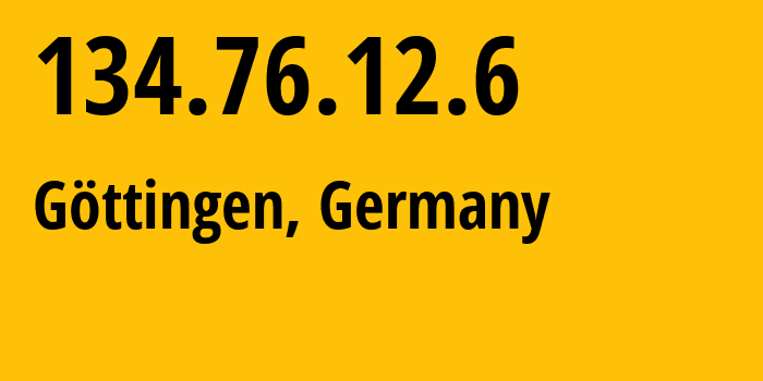 IP address 134.76.12.6 (Göttingen, Lower Saxony, Germany) get location, coordinates on map, ISP provider AS207592 Gesellschaft-fuer-wissenschaftliche-Datenverarbeitung-mbH,-Goettingen // who is provider of ip address 134.76.12.6, whose IP address