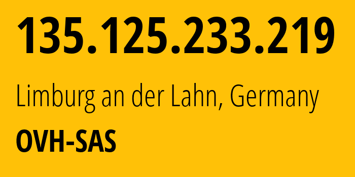 IP address 135.125.233.219 get location, coordinates on map, ISP provider AS16276 OVH-SAS // who is provider of ip address 135.125.233.219, whose IP address