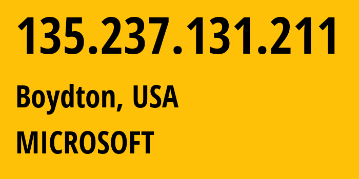 IP-адрес 135.237.131.211 (Boydton, Вирджиния, США) определить местоположение, координаты на карте, ISP провайдер AS8075 MICROSOFT // кто провайдер айпи-адреса 135.237.131.211