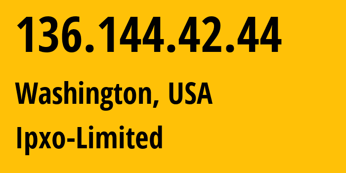 IP address 136.144.42.44 (Washington, District of Columbia, USA) get location, coordinates on map, ISP provider AS206092 Ipxo-Limited // who is provider of ip address 136.144.42.44, whose IP address