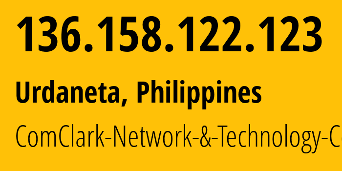 IP-адрес 136.158.122.123 (Urdaneta, Илокос, Филиппины) определить местоположение, координаты на карте, ISP провайдер AS17639 ComClark-Network-&-Technology-Corp // кто провайдер айпи-адреса 136.158.122.123