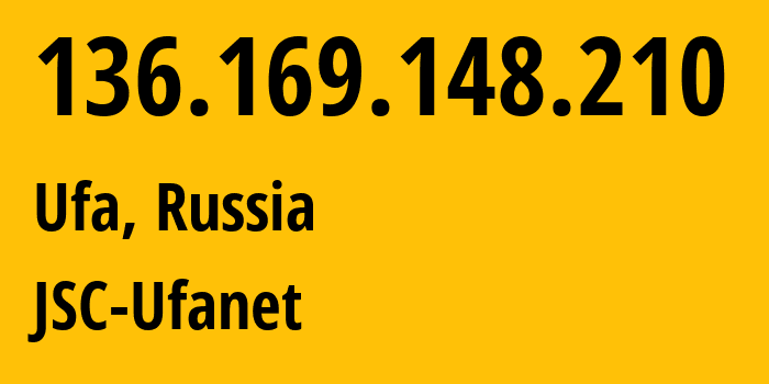 IP address 136.169.148.210 (Ufa, Bashkortostan Republic, Russia) get location, coordinates on map, ISP provider AS24955 JSC-Ufanet // who is provider of ip address 136.169.148.210, whose IP address