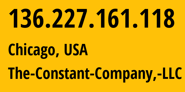 IP-адрес 136.227.161.118 (Чикаго, Иллинойс, США) определить местоположение, координаты на карте, ISP провайдер AS20473 The-Constant-Company,-LLC // кто провайдер айпи-адреса 136.227.161.118