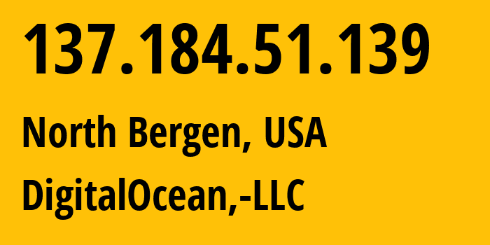 IP-адрес 137.184.51.139 (North Bergen, Нью-Джерси, США) определить местоположение, координаты на карте, ISP провайдер AS14061 DigitalOcean,-LLC // кто провайдер айпи-адреса 137.184.51.139