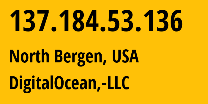 IP-адрес 137.184.53.136 (North Bergen, Нью-Джерси, США) определить местоположение, координаты на карте, ISP провайдер AS14061 DigitalOcean,-LLC // кто провайдер айпи-адреса 137.184.53.136