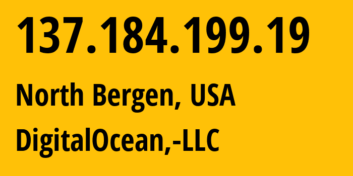 IP-адрес 137.184.199.19 (North Bergen, Нью-Джерси, США) определить местоположение, координаты на карте, ISP провайдер AS14061 DigitalOcean,-LLC // кто провайдер айпи-адреса 137.184.199.19