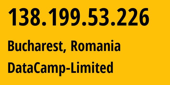 IP address 138.199.53.226 (Bucharest, București, Romania) get location, coordinates on map, ISP provider AS60068 DataCamp-Limited // who is provider of ip address 138.199.53.226, whose IP address