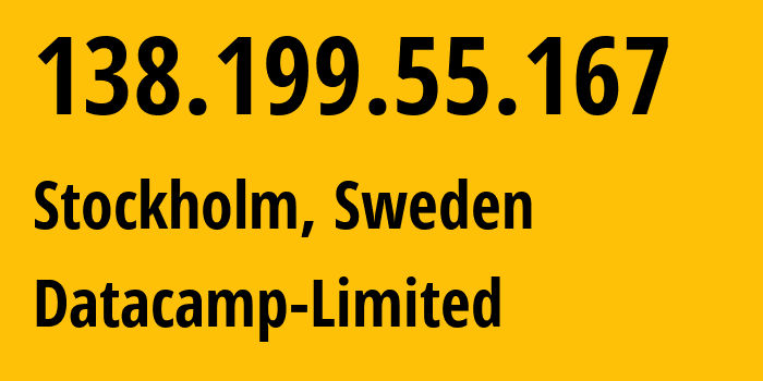 IP address 138.199.55.167 (Stockholm, Stockholm County, Sweden) get location, coordinates on map, ISP provider AS212238 Datacamp-Limited // who is provider of ip address 138.199.55.167, whose IP address