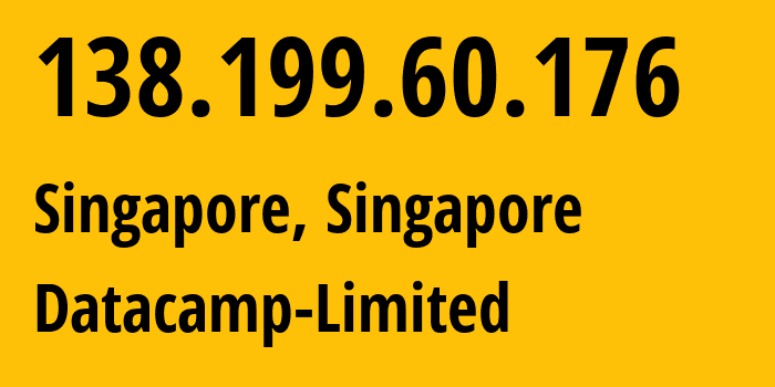 IP-адрес 138.199.60.176 (Сингапур, North West, Сингапур) определить местоположение, координаты на карте, ISP провайдер AS212238 Datacamp-Limited // кто провайдер айпи-адреса 138.199.60.176