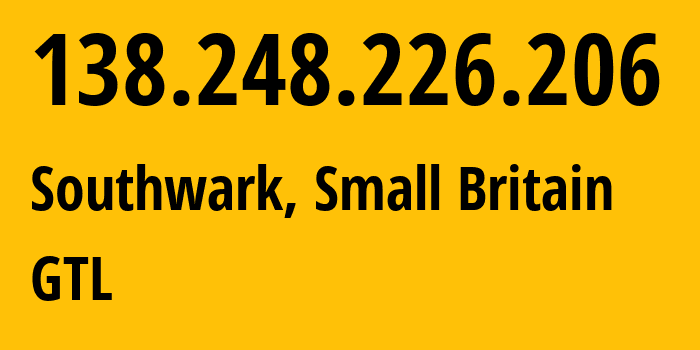 IP-адрес 138.248.226.206 (Southwark, Англия, Мелкобритания) определить местоположение, координаты на карте, ISP провайдер AS31655 GTL // кто провайдер айпи-адреса 138.248.226.206