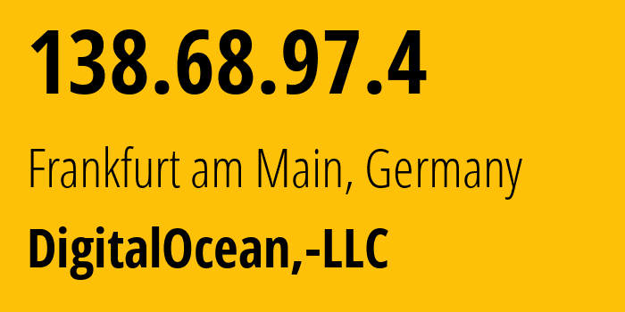 IP address 138.68.97.4 get location, coordinates on map, ISP provider AS14061 DigitalOcean,-LLC // who is provider of ip address 138.68.97.4, whose IP address