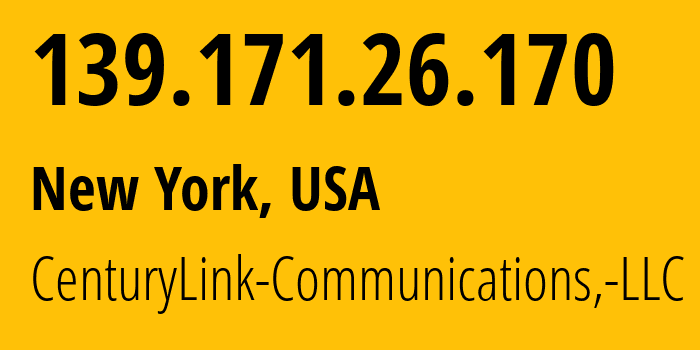 IP address 139.171.26.170 (New York, New York, USA) get location, coordinates on map, ISP provider AS3561 CenturyLink-Communications,-LLC // who is provider of ip address 139.171.26.170, whose IP address