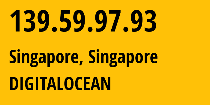 IP-адрес 139.59.97.93 (Сингапур, South West, Сингапур) определить местоположение, координаты на карте, ISP провайдер AS14061 DIGITALOCEAN // кто провайдер айпи-адреса 139.59.97.93