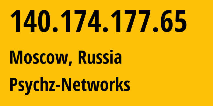 IP-адрес 140.174.177.65 (Москва, Москва, Россия) определить местоположение, координаты на карте, ISP провайдер AS40676 Psychz-Networks // кто провайдер айпи-адреса 140.174.177.65