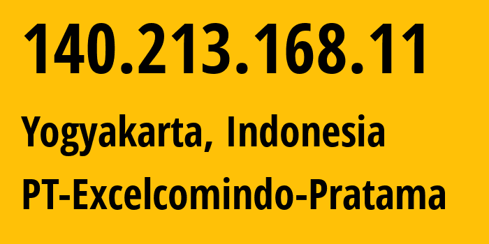 IP-адрес 140.213.168.11 (Джокьякарта, Yogyakarta, Индонезия) определить местоположение, координаты на карте, ISP провайдер AS24203 PT-Excelcomindo-Pratama // кто провайдер айпи-адреса 140.213.168.11