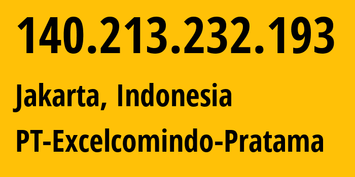 IP-адрес 140.213.232.193 (Палембанг, Южная Суматра, Индонезия) определить местоположение, координаты на карте, ISP провайдер AS24203 PT-Excelcomindo-Pratama // кто провайдер айпи-адреса 140.213.232.193