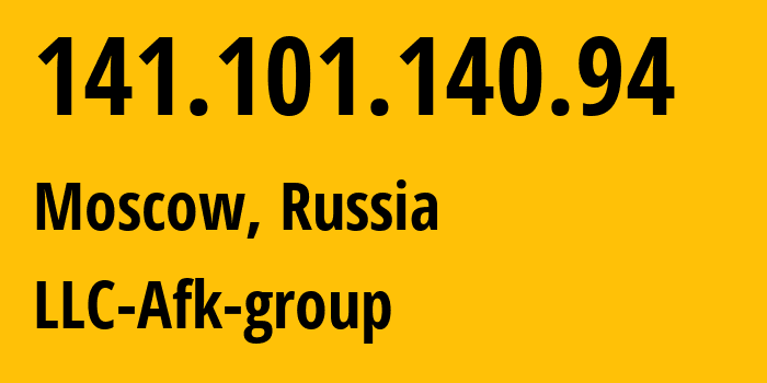 IP address 141.101.140.94 (Moscow, Moscow, Russia) get location, coordinates on map, ISP provider AS197998 LLC-Afk-group // who is provider of ip address 141.101.140.94, whose IP address