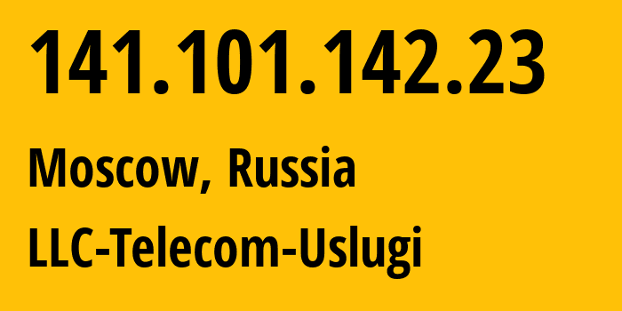 IP address 141.101.142.23 (Moscow, Moscow, Russia) get location, coordinates on map, ISP provider AS57489 LLC-Telecom-Uslugi // who is provider of ip address 141.101.142.23, whose IP address