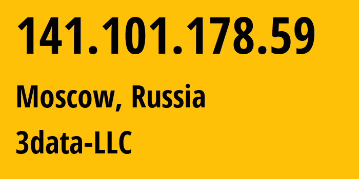 IP address 141.101.178.59 (Moscow, Moscow, Russia) get location, coordinates on map, ISP provider AS48219 3data-LLC // who is provider of ip address 141.101.178.59, whose IP address