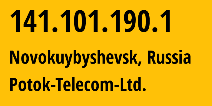 IP address 141.101.190.1 (Novokuybyshevsk, Samara Oblast, Russia) get location, coordinates on map, ISP provider AS212234 Potok-Telecom-Ltd. // who is provider of ip address 141.101.190.1, whose IP address