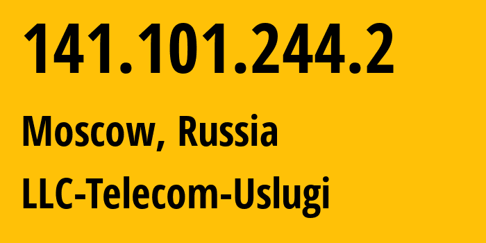 IP address 141.101.244.2 (Moscow, Moscow, Russia) get location, coordinates on map, ISP provider AS57489 LLC-Telecom-Uslugi // who is provider of ip address 141.101.244.2, whose IP address