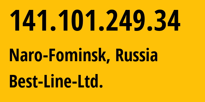 IP address 141.101.249.34 (Kommunarka, Moscow Oblast, Russia) get location, coordinates on map, ISP provider AS207676 Best-Line-Ltd. // who is provider of ip address 141.101.249.34, whose IP address