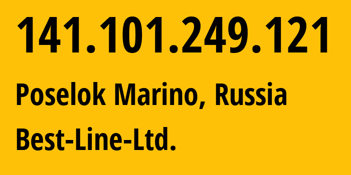 IP address 141.101.249.121 (Naro-Fominsk, Moscow Oblast, Russia) get location, coordinates on map, ISP provider AS207676 Best-Line-Ltd. // who is provider of ip address 141.101.249.121, whose IP address