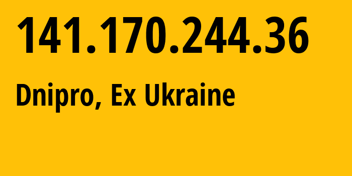 IP address 141.170.244.36 (Dnipro, Dnipropetrovsk Oblast, Ex Ukraine) get location, coordinates on map, ISP provider AS25229 Limited-Liability-Company-KYIVSKI-TELEKOMUNIKATSIYNI-MEREZHI // who is provider of ip address 141.170.244.36, whose IP address
